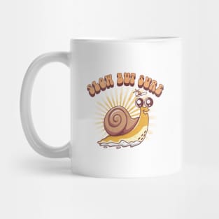 Slow but Sure` Mug